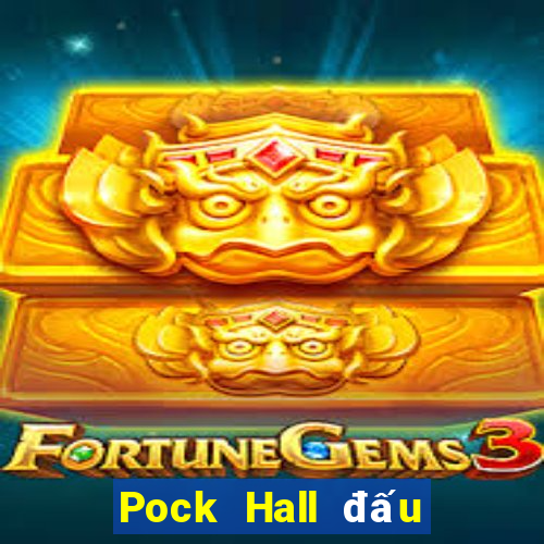 Pock Hall đấu với bài địa chủ