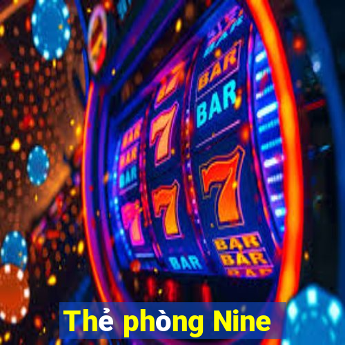 Thẻ phòng Nine