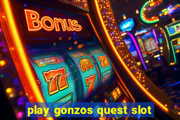 play gonzos quest slot