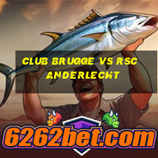 club brugge vs rsc anderlecht