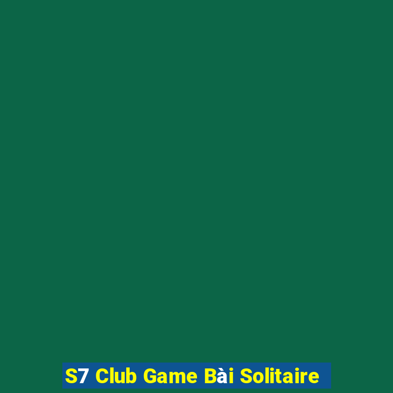 S7 Club Game Bài Solitaire