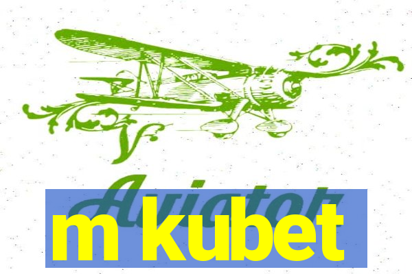 m kubet