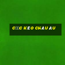 cược kèo châu âu