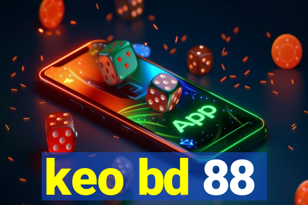 keo bd 88