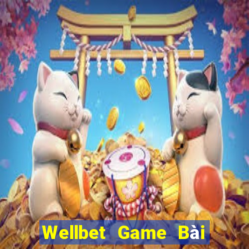 Wellbet Game Bài 3 Cây Đổi Thưởng