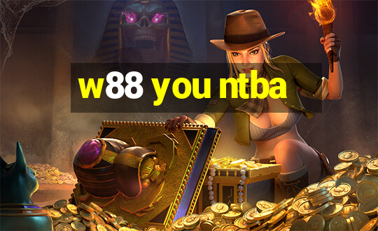 w88 you ntba