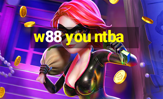 w88 you ntba