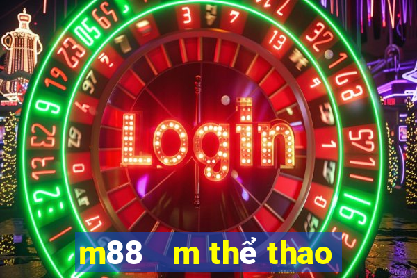 m88   m thể thao