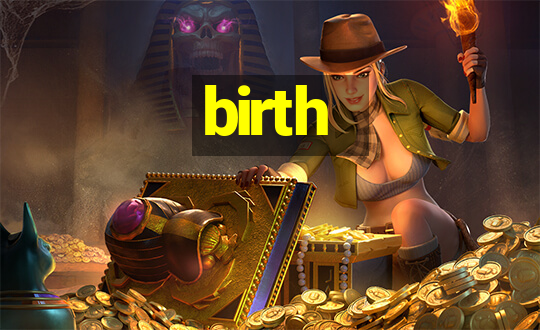 birth