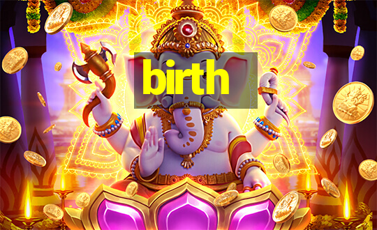 birth