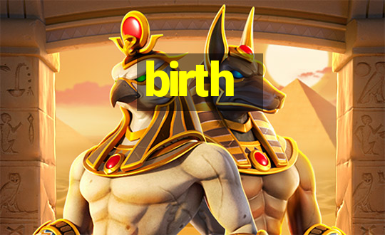 birth