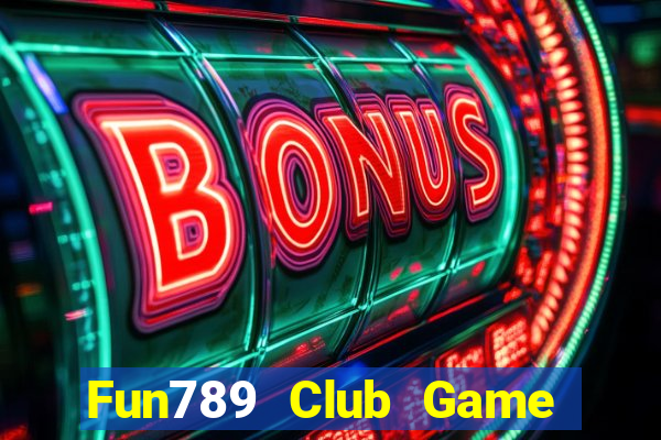 Fun789 Club Game Bài Vàng