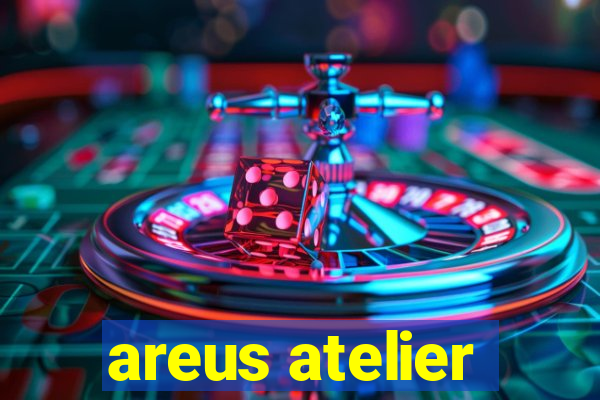 areus atelier