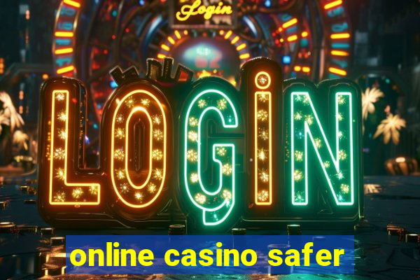 online casino safer