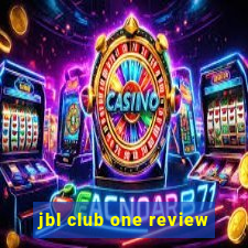 jbl club one review