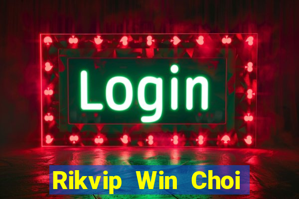 Rikvip Win Choi Game Bài