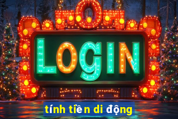 tính tiền di động