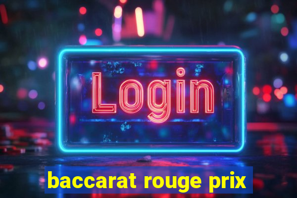 baccarat rouge prix