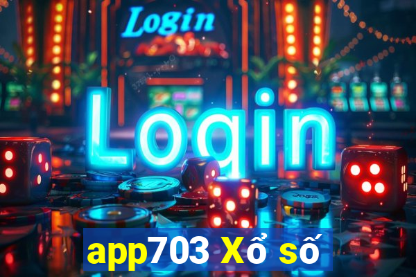 app703 Xổ số