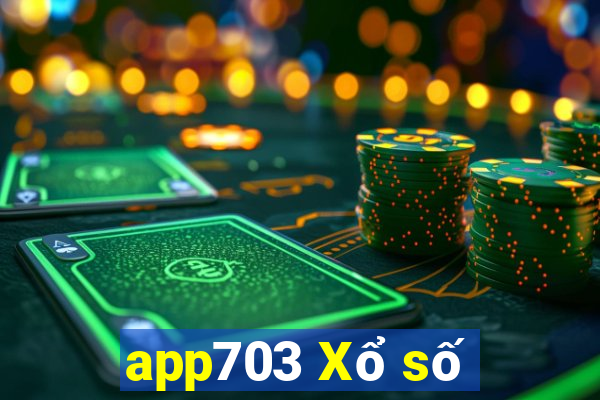 app703 Xổ số