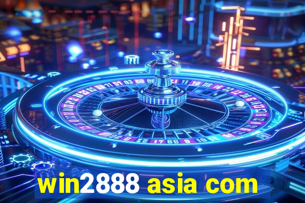 win2888 asia com