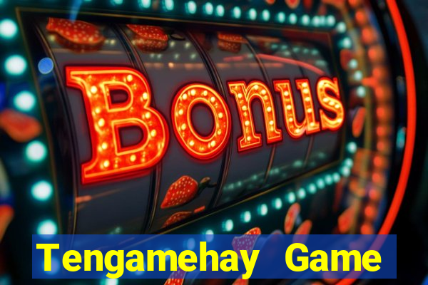 Tengamehay Game Bài Uy Tín