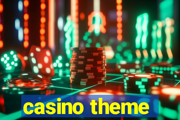 casino theme