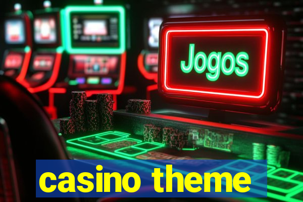 casino theme