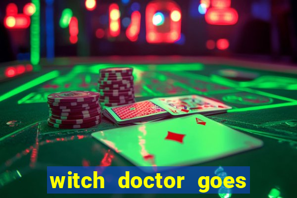 witch doctor goes wild slot online