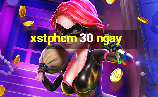 xstphcm 30 ngay