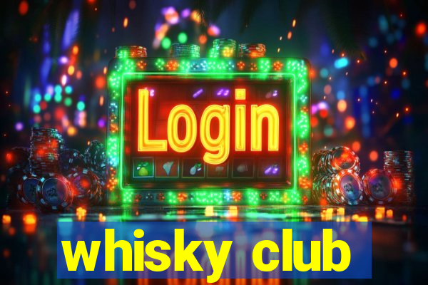 whisky club