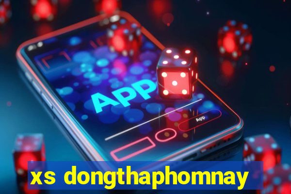 xs dongthaphomnay