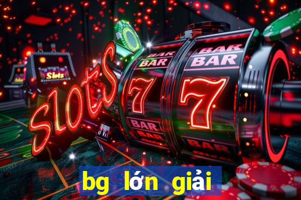 bg lớn giải trí gian lận