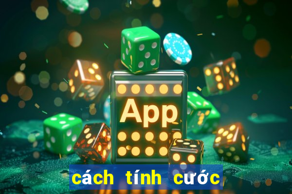 cách tính cước ù chắn