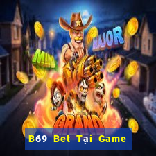 B69 Bet Tại Game Bài B52