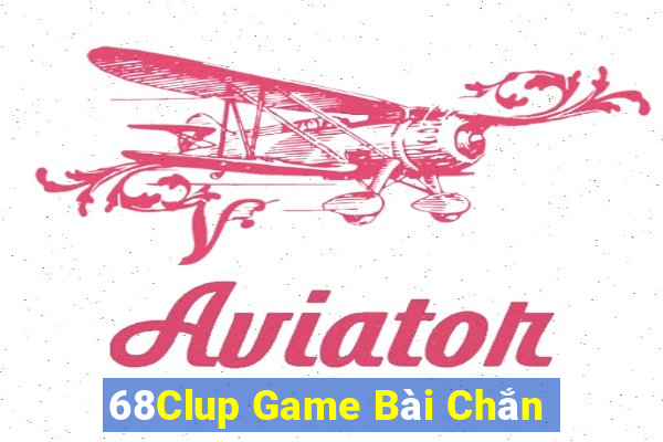 68Clup Game Bài Chắn