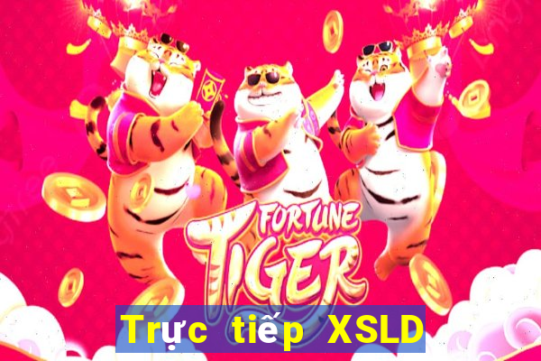 Trực tiếp XSLD ngày 3