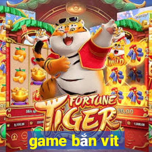 game bắn vit