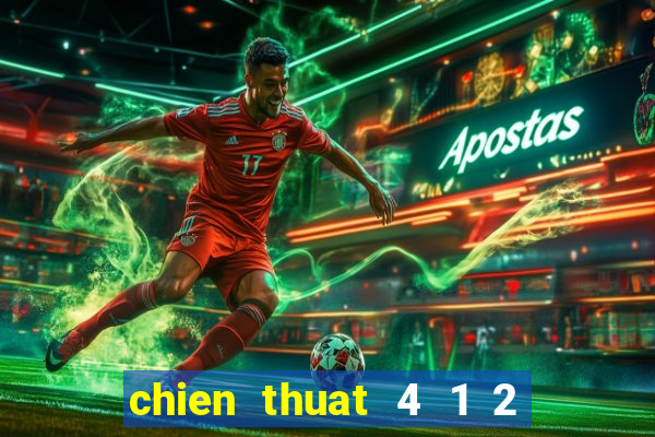 chien thuat 4 1 2 1 2