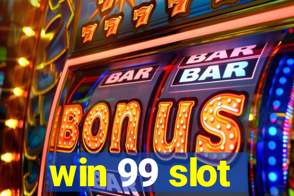 win 99 slot