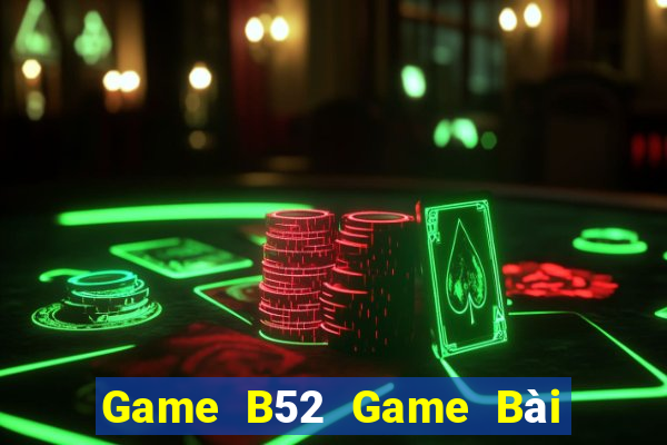 Game B52 Game Bài Mậu Binh