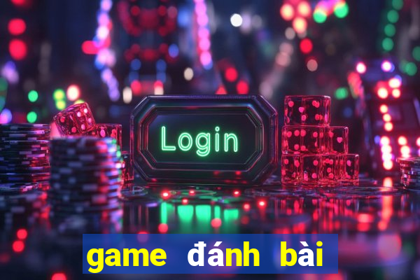 game đánh bài nhất vip