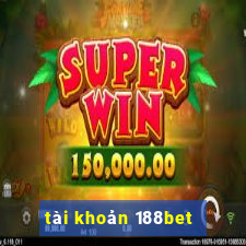 tài khoản 188bet