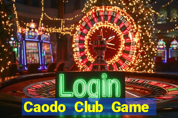 Caodo Club Game Bài 2022