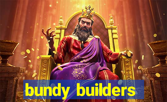 bundy builders