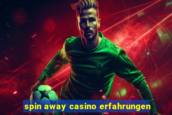 spin away casino erfahrungen