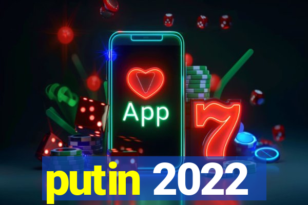 putin 2022