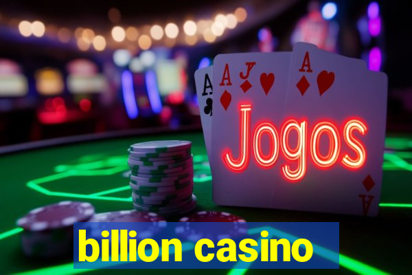 billion casino