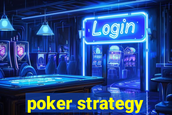 poker strategy