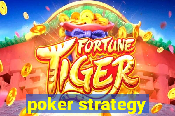 poker strategy